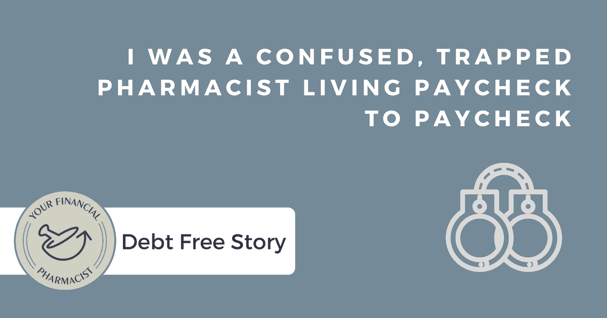 I Was a Confused, Trapped Pharmacist Living Paycheck to Paycheck