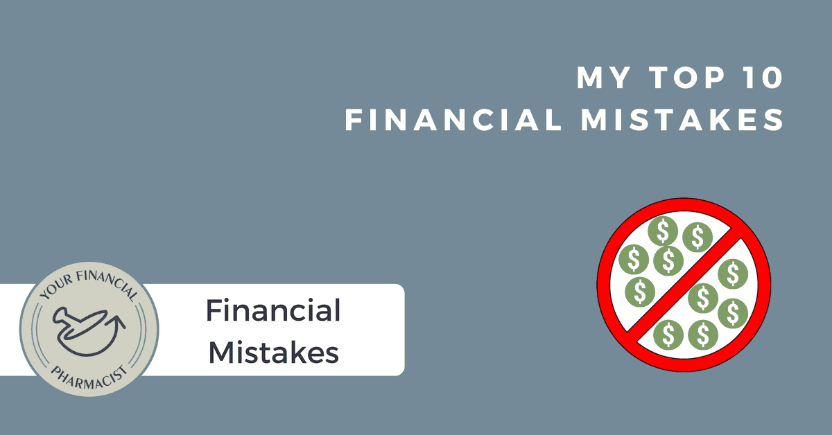 My Top 10 Financial Mistakes