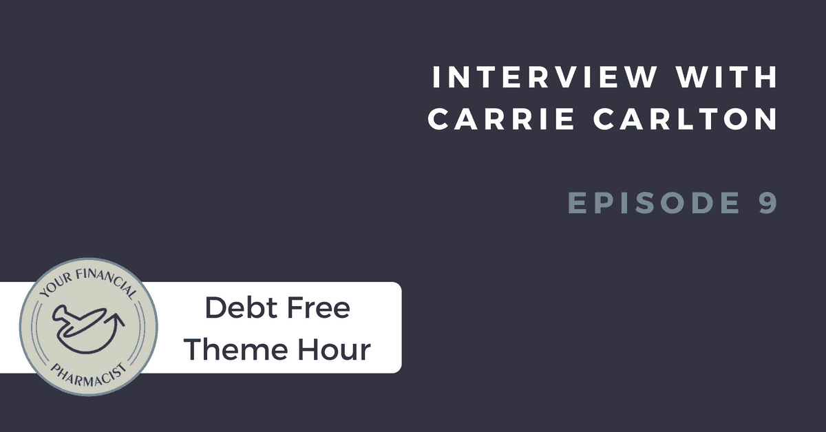 YFP 009: How One Pharmacist Paid Off $135K in Debt and Acquired 18 Rental Units (Debt Free Theme Hour with Carrie Carlton, PharmD)