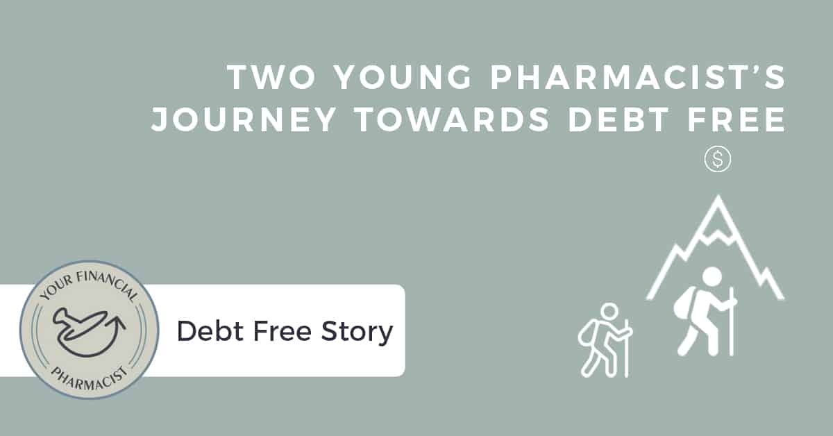 Two Young Pharmacist’s Journey Towards Debt Free