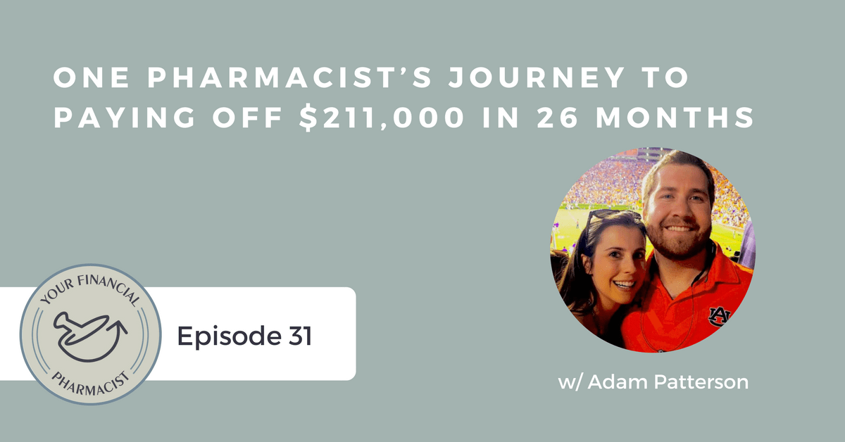 YFP 031: One Pharmacist’s Journey to Paying Off $211,000 in 26 Months