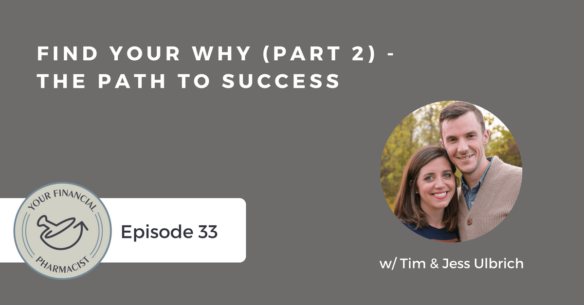 YFP 033: Find Your Why (Part 2) – The Path to Success