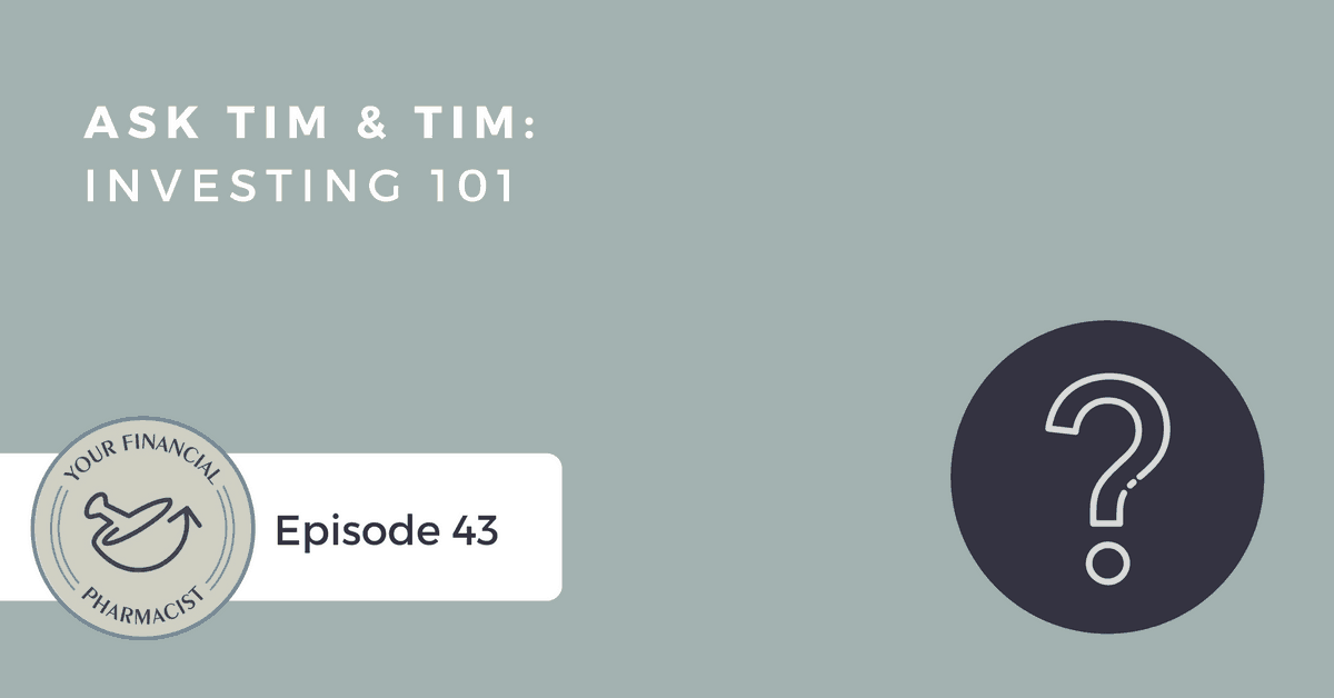 YFP 043: Ask Tim & Tim Theme Hour (Investing 101)