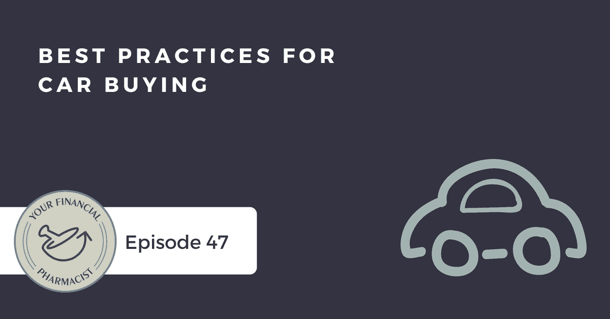 YFP 047: Best Practices for Car Buying