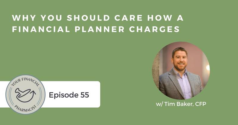 YFP 055: Why You Should Care How a Financial Planner Charges