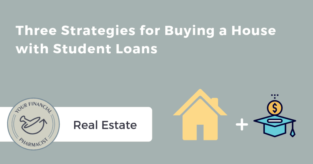 buying a house with student loans