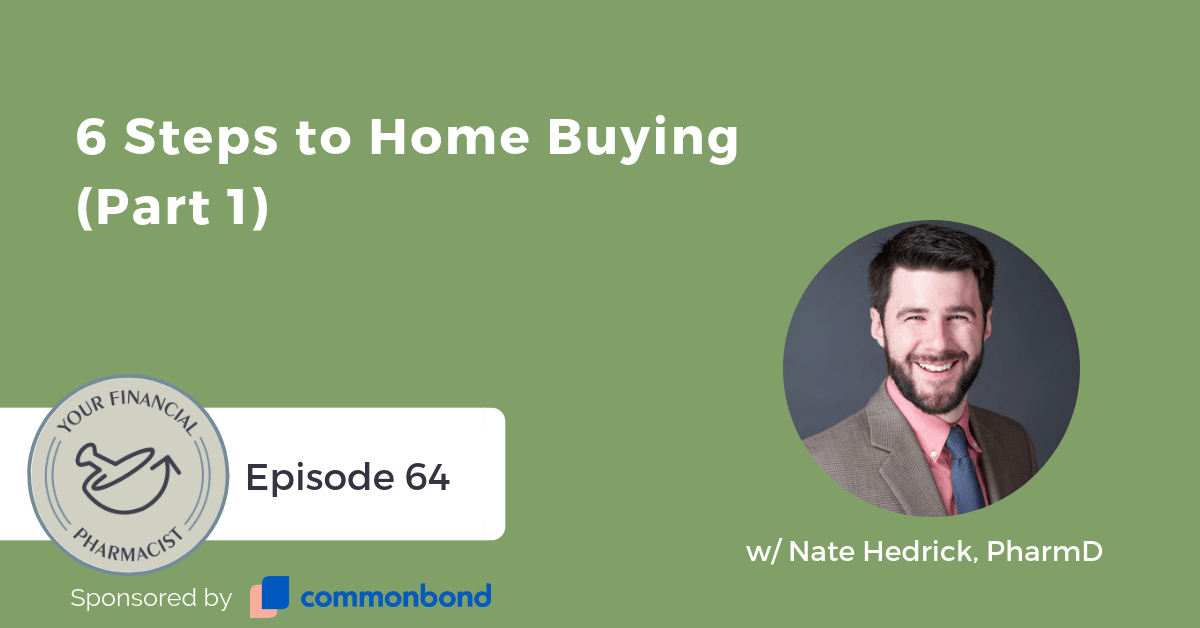 YFP 064: 6 Steps to Home Buying (Part 1)