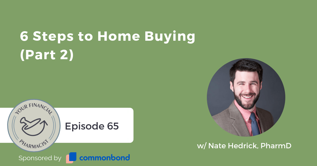 YFP 065: 6 Steps to Home Buying (Part 2)
