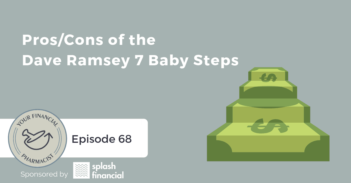 YFP 068: Pros/Cons of Dave Ramsey’s Baby Steps