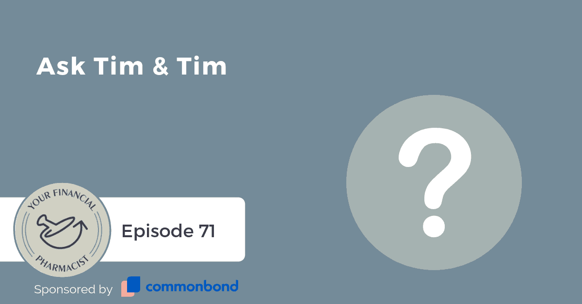 YFP 071: Ask Tim & Tim