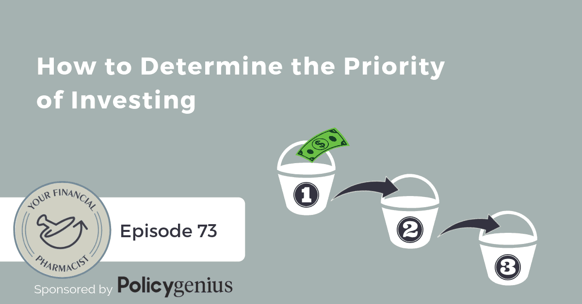 YFP 073: How to Determine the Priority of Investing