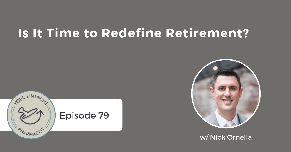 YFP 079: Is It Time to Redefine Retirement?