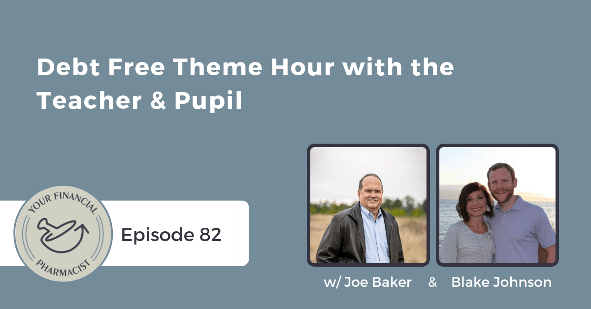 YFP 082: Debt Free Theme Hour with the Teacher & Pupil