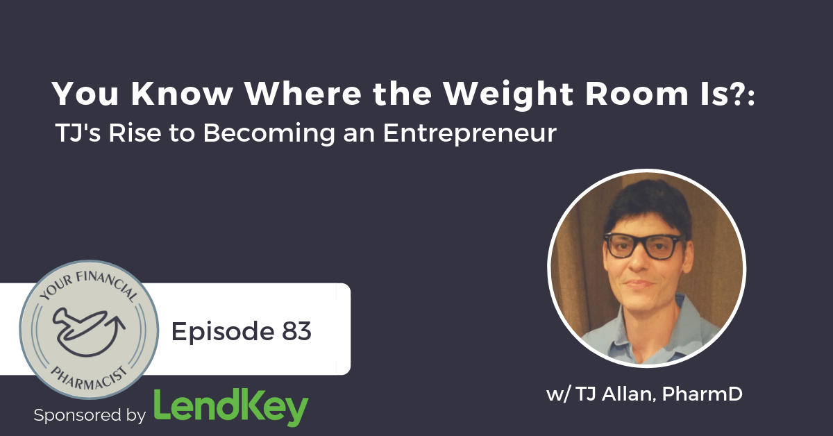 YFP 083: You Know Where the Weight Room Is?: TJ’s Rise to Becoming an Entrepreneur