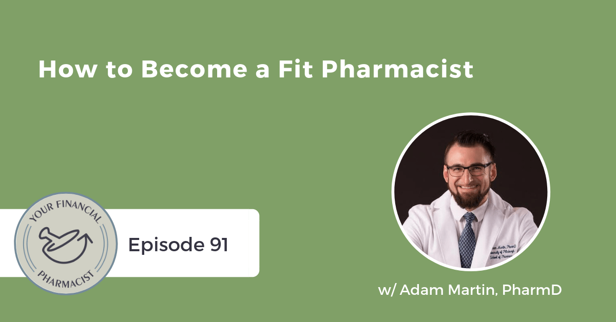 YFP 091: How to Become a Fit Pharmacist