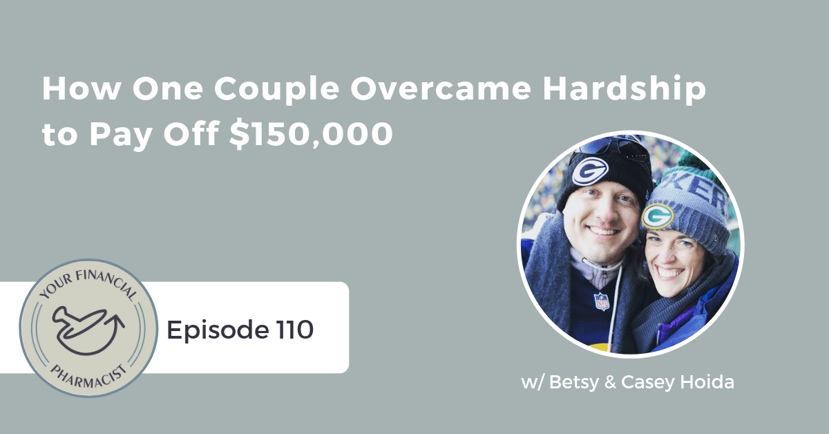 YFP 110: How One Couple Overcame Hardship to Pay Off $150,000