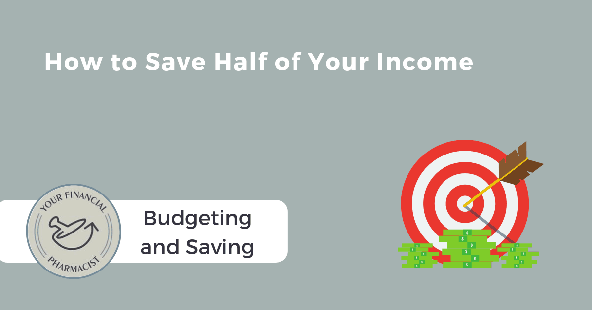 How to Save Half of Your Income