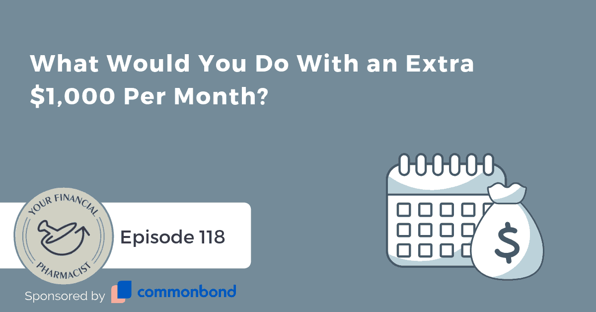 YFP 118: What Would You Do With an Extra $1,000 a Month?