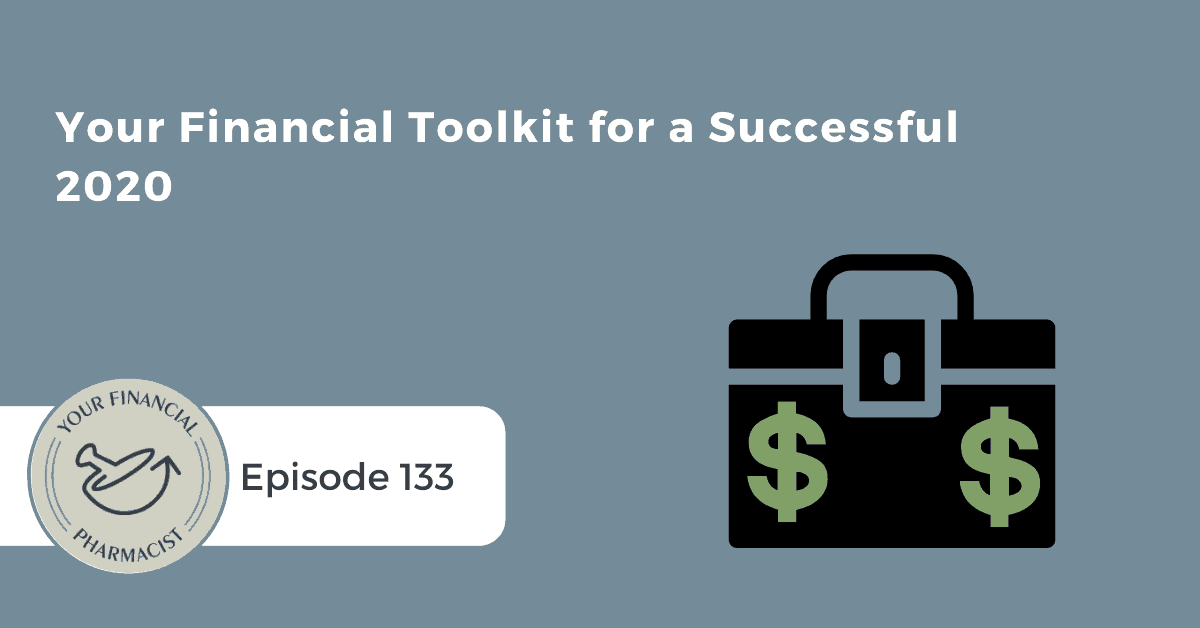 YFP 133: Your Financial Toolkit for a Successful 2020