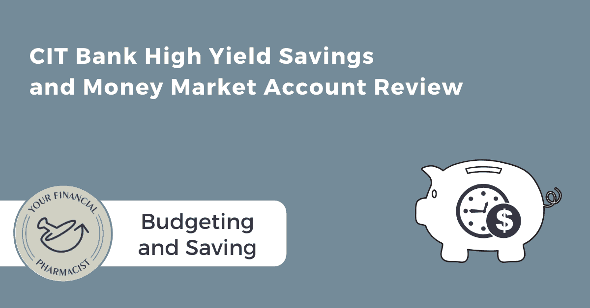 CIT Bank High Yield Savings and Money Market Account Review