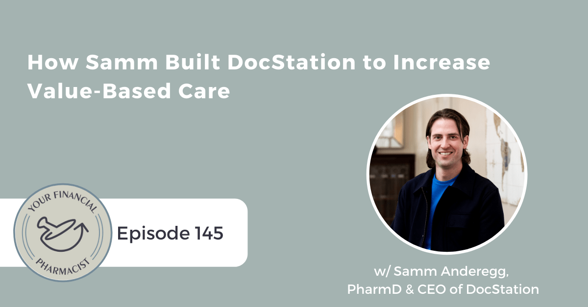 YFP 145: How Samm Built DocStation to Increase Value-Based Care