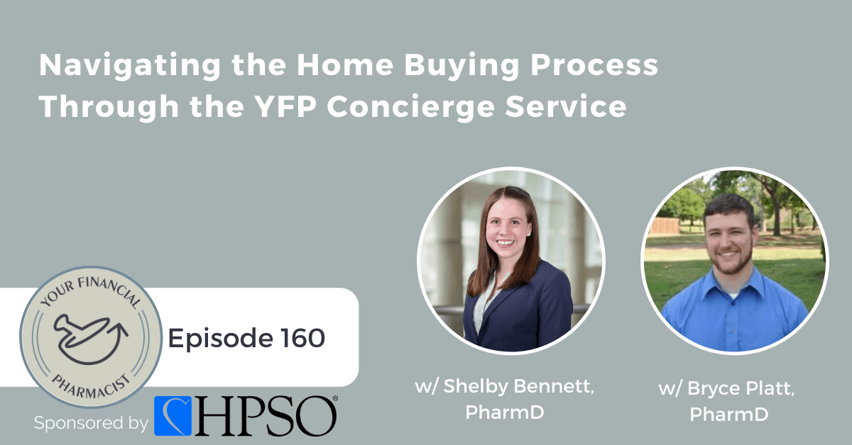 YFP 160: Navigating the Home Buying Process Through the YFP Concierge Service