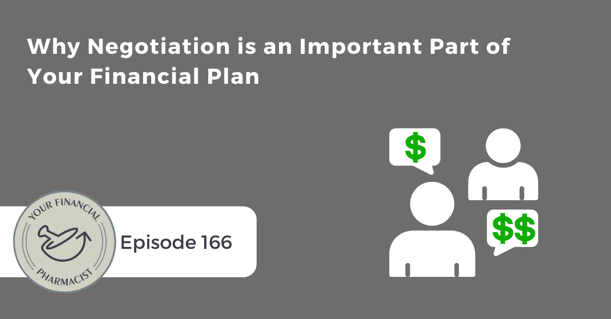 YFP 166: Why Negotiation is an Important Part of Your Financial Plan
