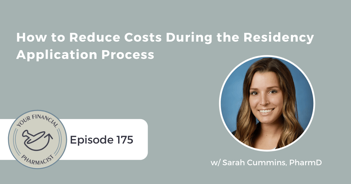 YFP 175: How to Reduce Costs During the Residency Application Process