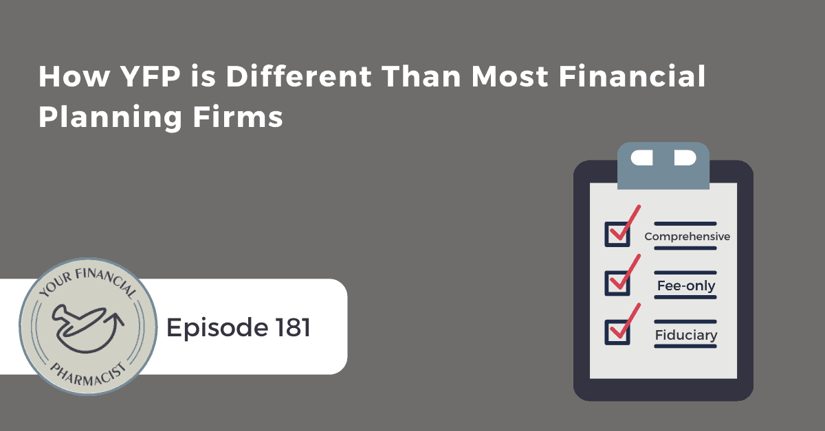 YFP 181: How YFP is Different Than Most Financial Planning Firms