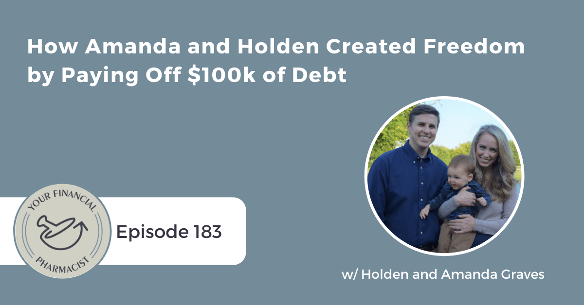 YFP 183: How Amanda and Holden Created Freedom by Paying Off $100k of Debt