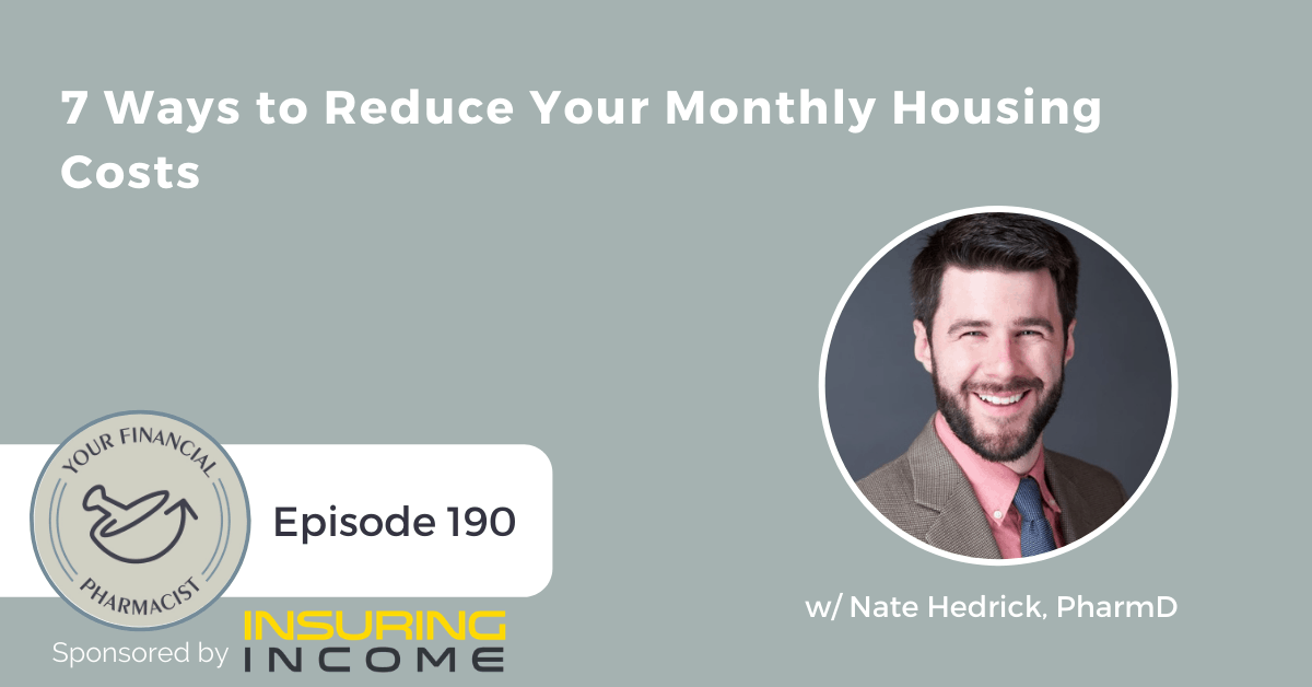 YFP 190: 7 Ways to Reduce Your Monthly Housing Costs