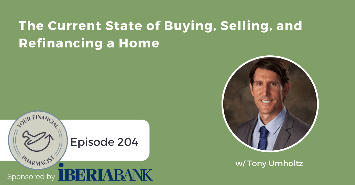 YFP 204: The Current State of Buying, Selling, and Refinancing a Home