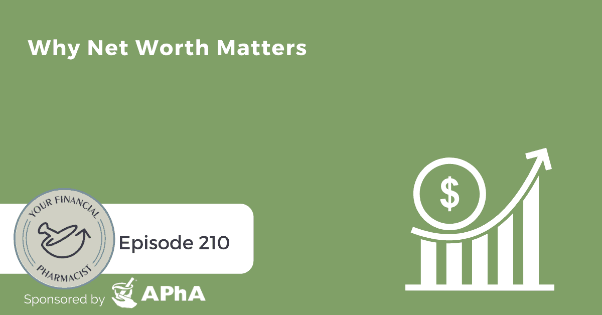 YFP 210: Why Net Worth Matters