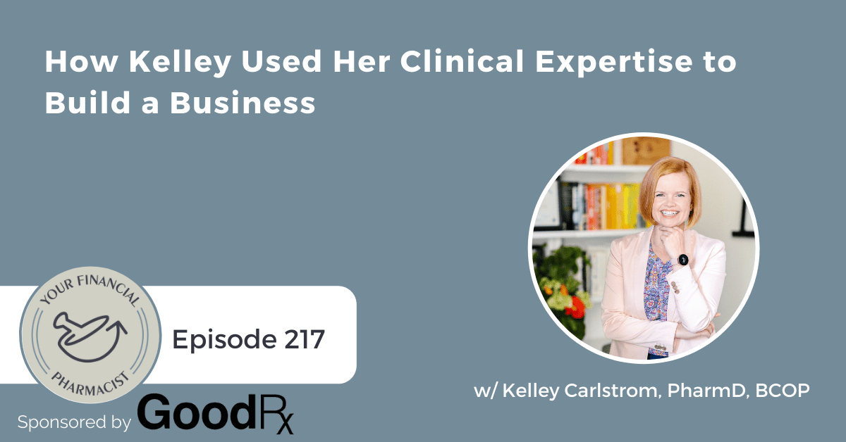 YFP 217: How Kelley Used Her Clinical Expertise to Build a Business