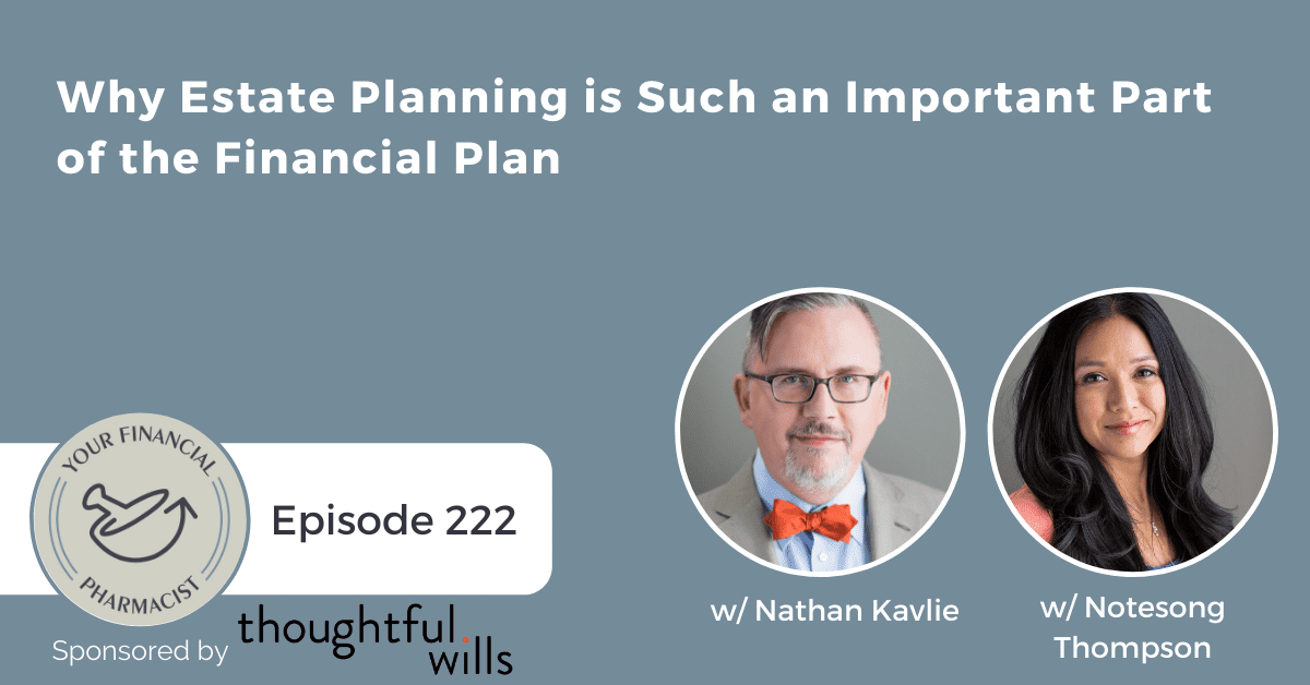 YFP 222: Why Estate Planning is Such an Important Part of the Financial Plan