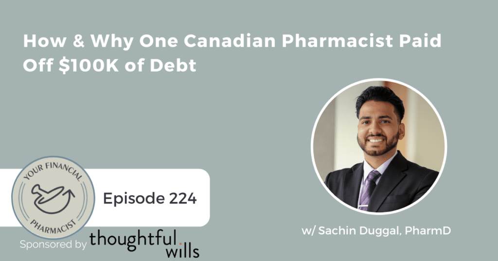 debt free, paying off student debt, pharmacist paying off student loans, investing while paying off student loans, How & Why One Canadian Pharmacist Paid Off $100K of Debt, canadian pharmacist debt free 2021, canadian pharmacist debt free, canada med canadian pharmacy