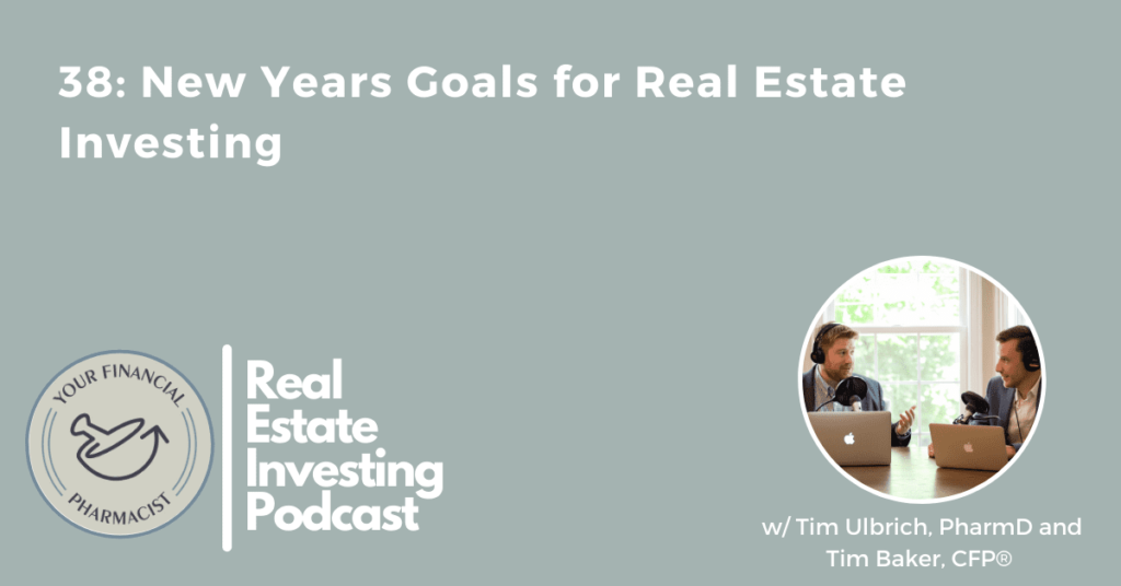 financial goals for 2022, YFP real estate investing podcast, best YFP real estate investing podcast, how to YFP real estate investing podcast, how to start investing in real estate, ways to invest in real estate, best YFP real estate investing podcast, real estate investors, pharmacist real estate investor, pharmacist real estate investing,