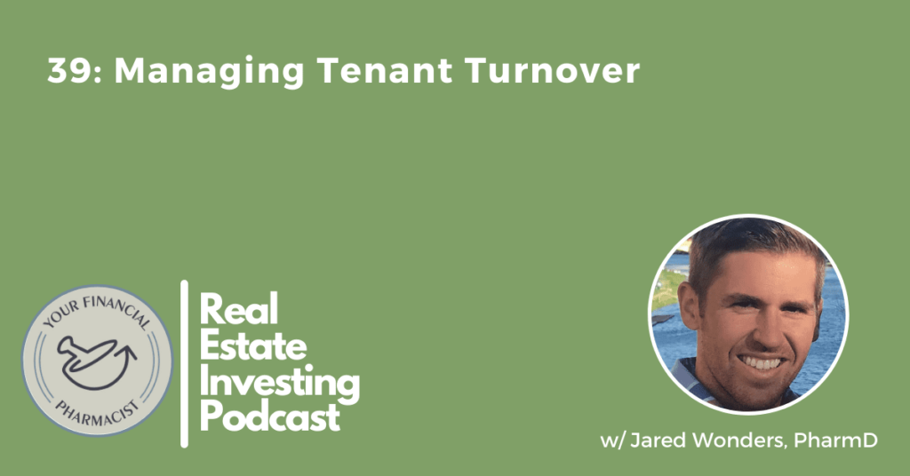 YFP real estate investing podcast, best YFP real estate investing podcast, how to YFP real estate investing podcast, how to start investing in real estate, ways to invest in real estate, best YFP real estate investing podcast, real estate investors, pharmacist real estate investor, pharmacist real estate investing, how to manage tenant turnover, how to handle tenant turnover, how to manage tenant turnover 2022, reduce tenant turnover, reducing tenant turnover,