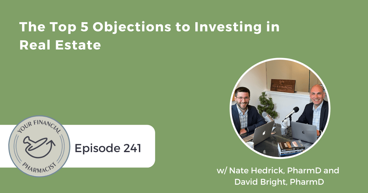 YFP 241: The Top 5 Objections to Investing in Real Estate