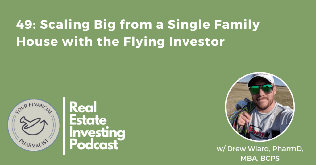 YFP real estate investing podcast, best YFP real estate investing podcast, how to YFP real estate investing podcast, how to start investing in real estate, ways to invest in real estate, real estate investors, pharmacist real estate investor, pharmacist real estate investing, real estate investment,