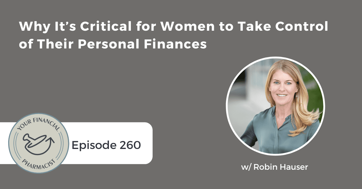 YFP 260: Why It’s Critical for Women to Take Control of Their Personal Finances