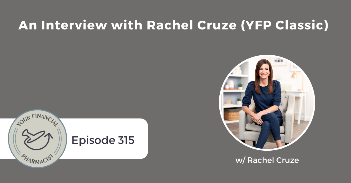 YFP 315: An Interview with Rachel Cruze (YFP Classic)