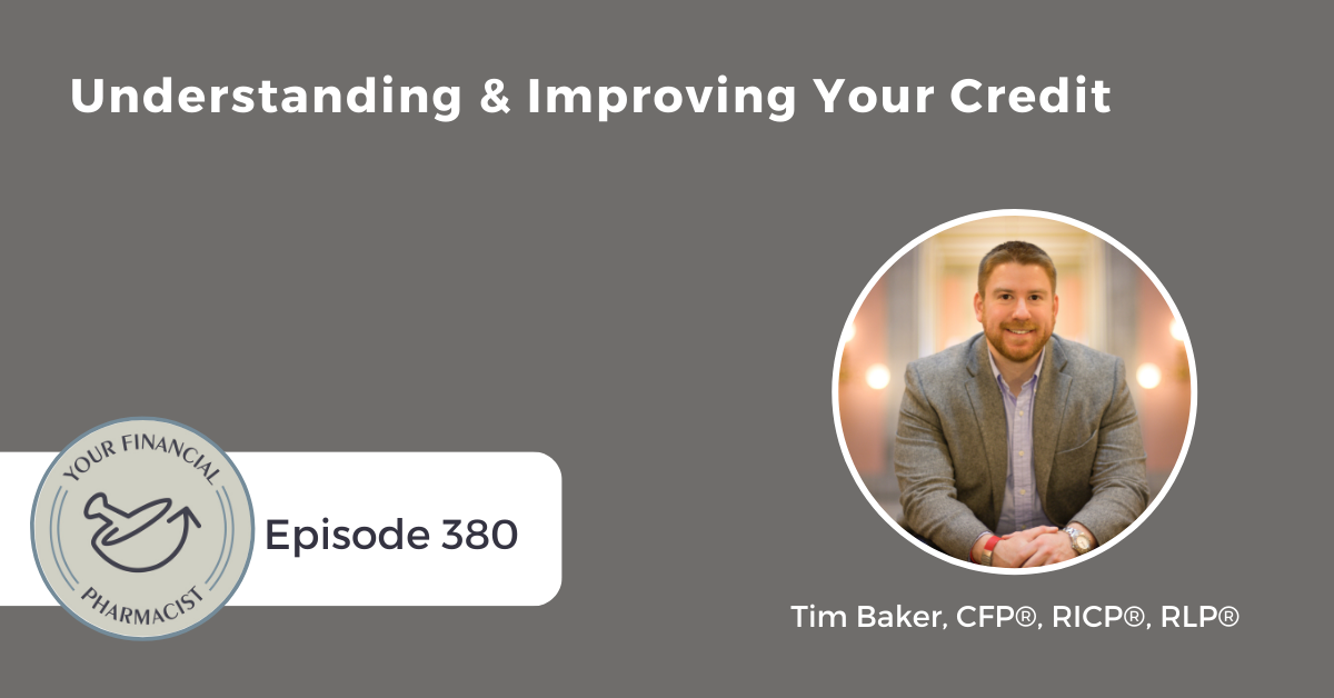 YFP 380: Understanding & Improving Your Credit