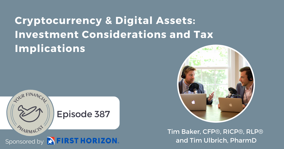 YFP 387: Cryptocurrency & Digital Assets: Investment Considerations and Tax Implications